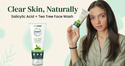 Best Face Wash for Acne-Prone Skin in Pakistan - Mama Organic Tea Tree Face Wash with salicylic acid and tea tree oil